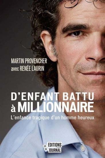 enfant battu a millionnaire martin provencher